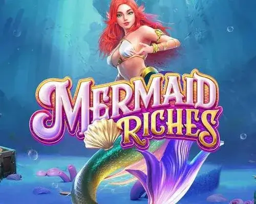 สล็อตเว็บตรง ออนไลน์ Mermaid Riches สมบัตินางเงือก – PG SLOT ไม่ผ่านเอเย่นต์